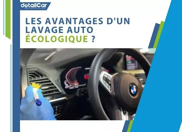 Nettoyage voiture : quelle est l'efficacité des produits écologiques ?